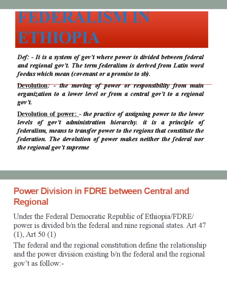 Federalism in Ethiopia Devolution The Moving of Power or
