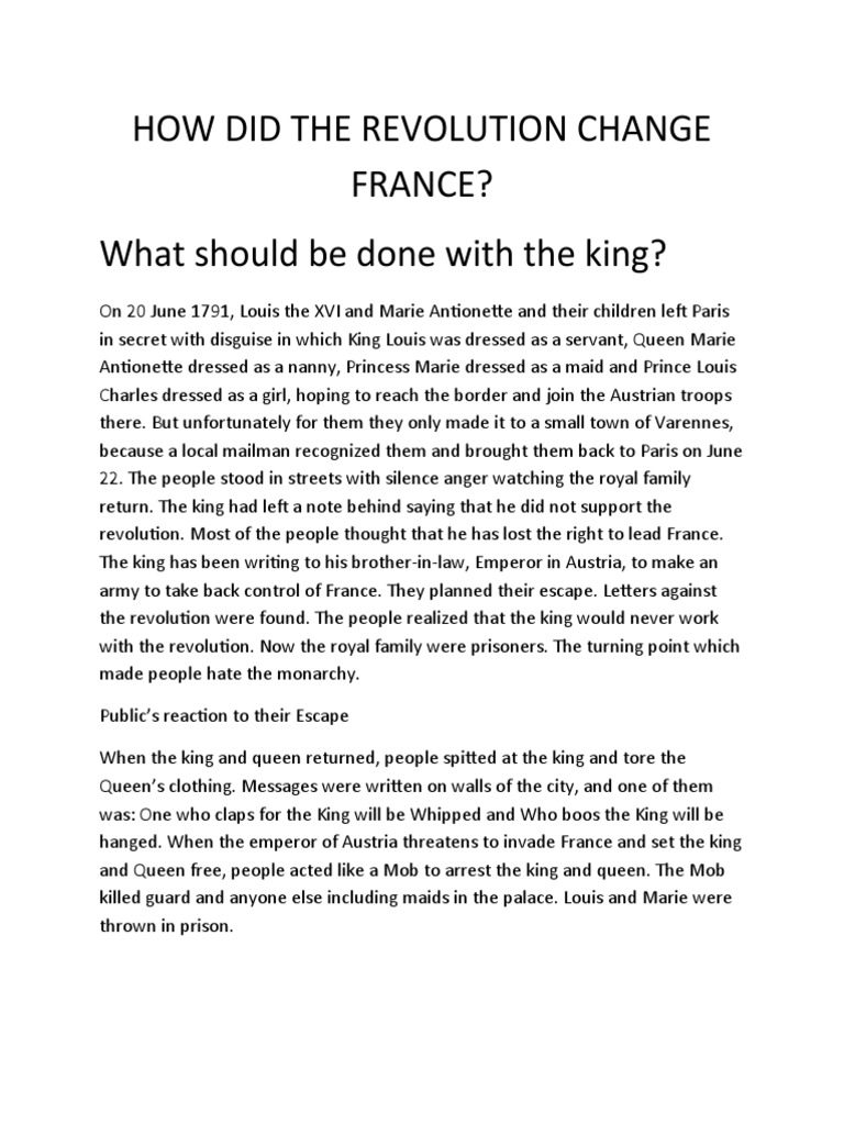 How Did The Revolution Change France What Should Be Done With The King