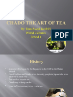 Chado The Art of Tea: By: Remi S and Jacob H World Cultures Period 1