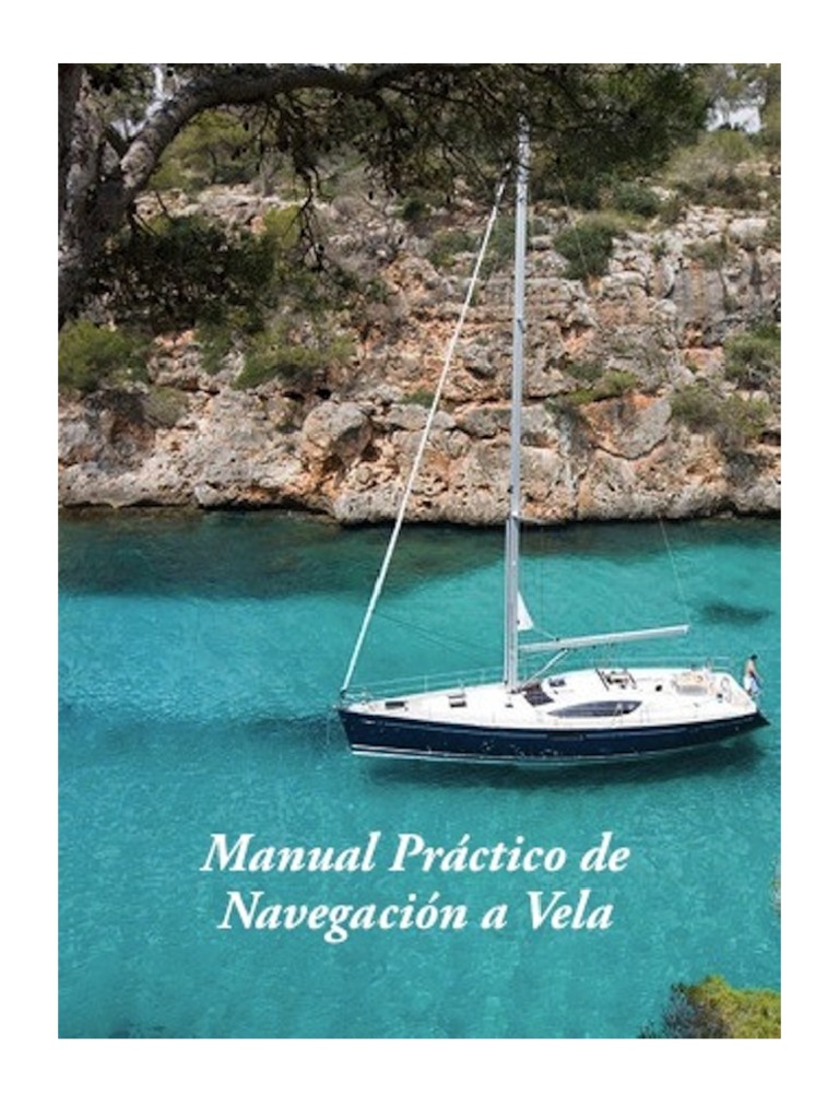 Manual Practico de Navegacion A Vela 1576499586 | PDF
