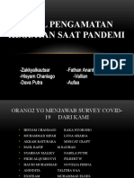 Hasil Pengamatan Kegiatan Saat Pandemi: - Zakkyalkautsar - Fathan Ananta - Hisyam Chaniago - Vallian - Dava Putra - Aufaa