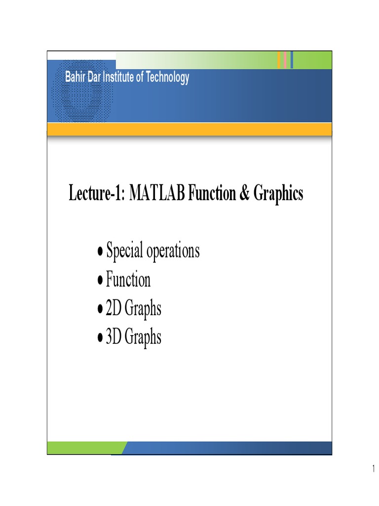 Lecture-1: MATLAB Function & Graphics: Special Operations Function 2D ...