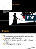 Swords, Armor, Bows Oh My: Baez S. and Andrew L. World Culture Period 2