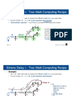 Elmore Delay : Tree Walk Computing Recipe: Do This