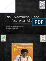 No Sweetness Here Ama Ata Aido: Writer and General Context Dr. Abeer Elgamal