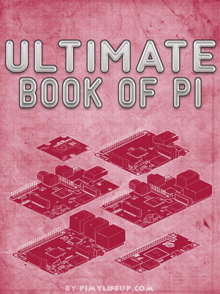 Pi My Life Up - The Ultimate Book of Pi - V16 | PDF | Raspberry Pi ...