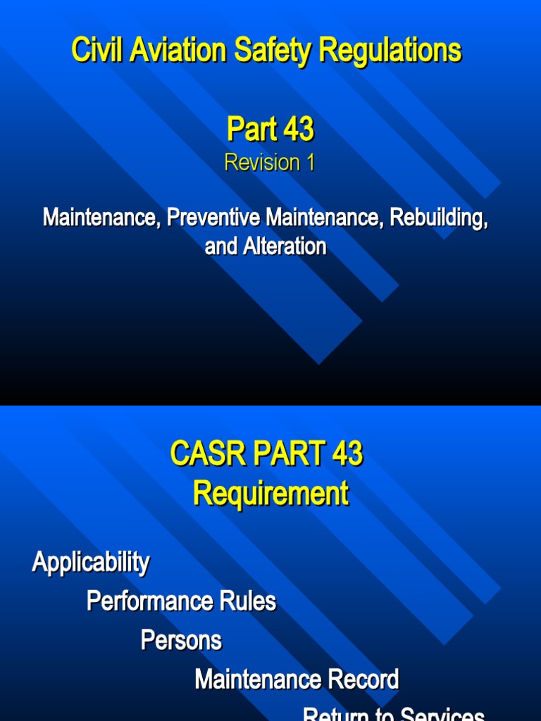 Civil Aviation Safety Regulations Part 43 | PDF | Aviation | Aerospace