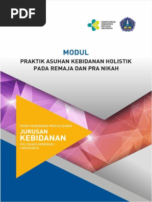 1 Praktik Asuhan Kebidanan Holistik Pada Remaja Dan Pra Nikah Modul Praktik Asuhan Kebidanan Holistik Pada Remaja Dan Pra Nikah Pdf