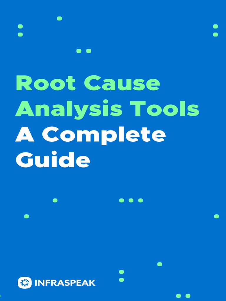Root Cause Analysis Tools Overview | PDF | Business