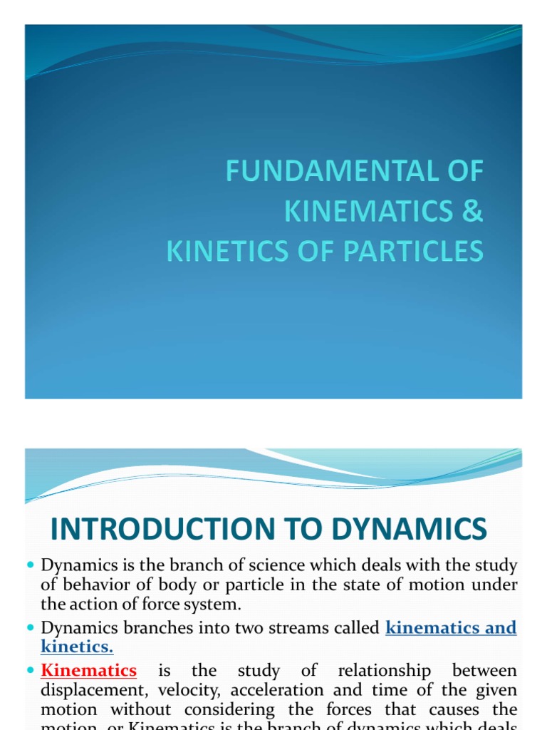Understanding Dynamics: Kinematics & Kinetics | PDF | Newton's Laws Of ...