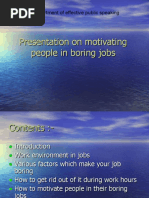 Download Presentation on Motivating People in Boring Jobs24 by Neha Singh SN49341516 doc pdf