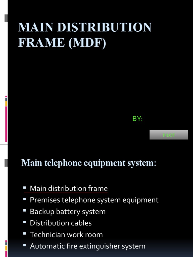 Main Distribution Frame (MDF) : Pilot | PDF