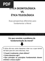 Ética Deontológica vs ética teleológica