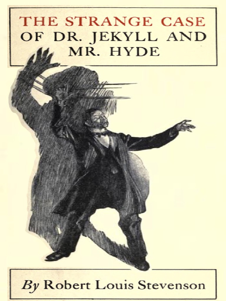The Strange Case of Dr. Jekyll and Mr. Hyde by Robert Louis Stevenson ...