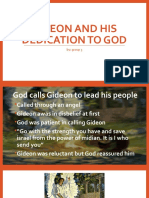Gideon and His Dedication To God: By: Group 3