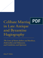 Alwis, Anne Priyani - Celibate Marriages in Late Antique and Byzantine Hagiography - The Lives of Saints Julian and Basilissa, Andronikos and Athanasia, and Galaktion and Episteme (2013, Bloomsbury)