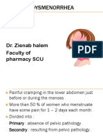 Dysmenorrhea: Dr. Zienab Halem Faculty of Pharmacy SCU