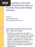 Attacking Defenses With Triple Option Complementary Plays and Play Action Passes From Multiple Formations