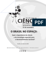 O Brasil no Espaço-Qual a Importância da Ciência e da Tecnologia Espaciais para o Desenvolvimento Nacional-Monografia-Nov2006