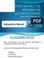 4.- La Industria Naval y El Regimen de Autorizaciones