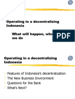 Operating in A Decentralizing Indonesia What Will Happen, What Can We Do