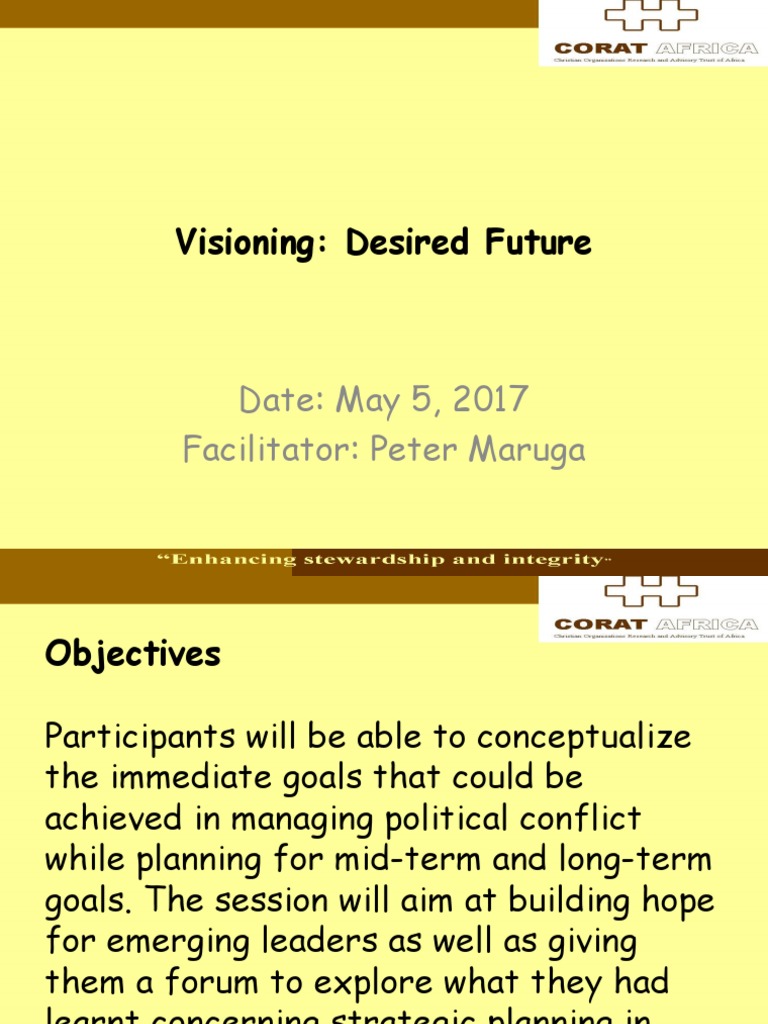 Visioning Desired Future Peter Maruga | PDF | Conflict Resolution | Goal