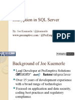 Encryption in SQL Server: By: Joe Kuemerle / @jkuemerle