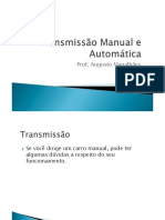 Transmissão Automática e Manual