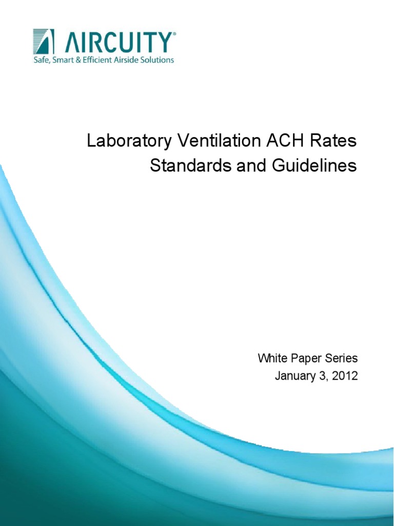 Laboratory Ventilation ACH Rates Standards and Guidelines White Paper