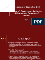 Development of Counseling Skills Cutting Off, Paraphrasing, Reflection of Meaning, and Reflection of Feeling