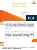 Projeto de Pesquisa: Principais Abordagens: Seção 3.1 e 3.2 Profa. Letícia Serra