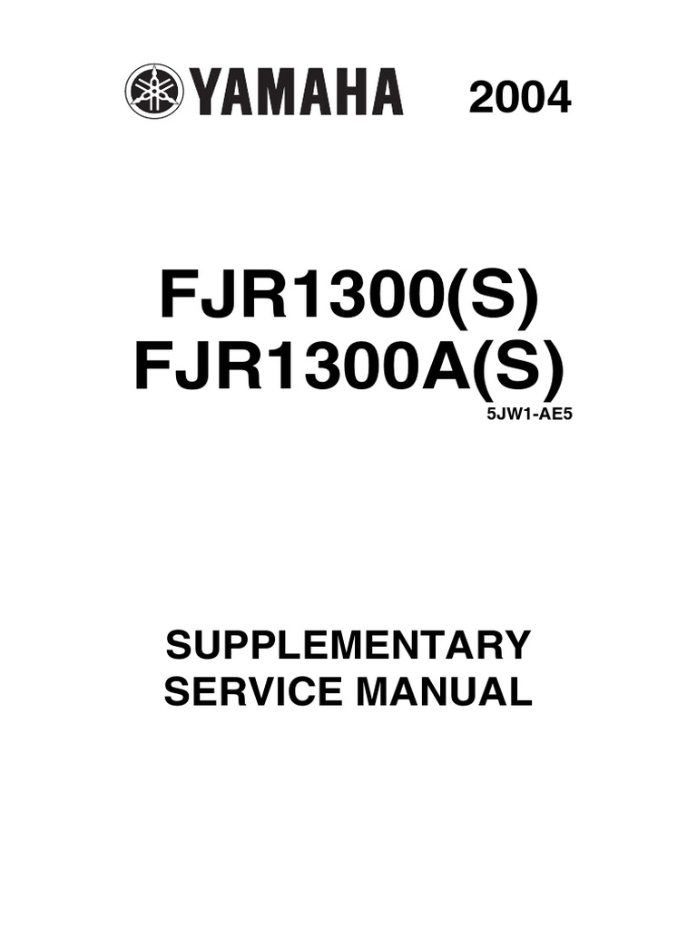 FJR1300 (S) FJR1300A (S) : Supplementary Service Manual | PDF