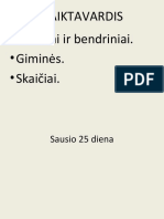 5a Daiktavardis Giminė, Skaičiai, Tikr. Bendr