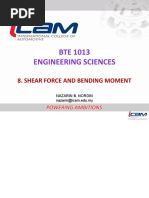 BTE 1013 Engineering Sciences: 8. Shear Force and Bending Moment