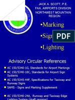 Marking - Signing - Lighting: Jack A. Scott, P.E. Faa, Airports Division Northwest Mountain Region