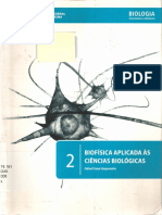 GASPAROTTO, O. C. Biofisica Aplicada As Ciencias Biológicas, 2008