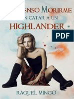 No Pienso Morirme Sin Catar A Un Highlander - Raquel Mingo-Holaebook