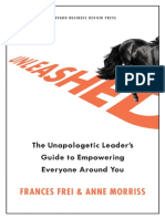 Unleashed The Unapologetic Leaders Guide To Empowering Everyone Around You by Frances X