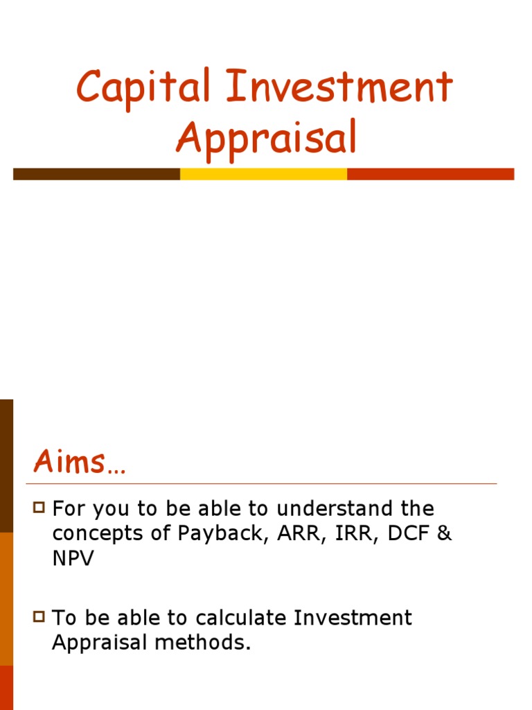 Capital Investment Appraisal Methods Explained | PDF | Net Present ...