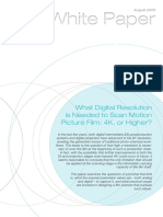 White Paper White Paper: What Digital Resolution Is Needed To Scan Motion Picture Film: 4K, or Higher?