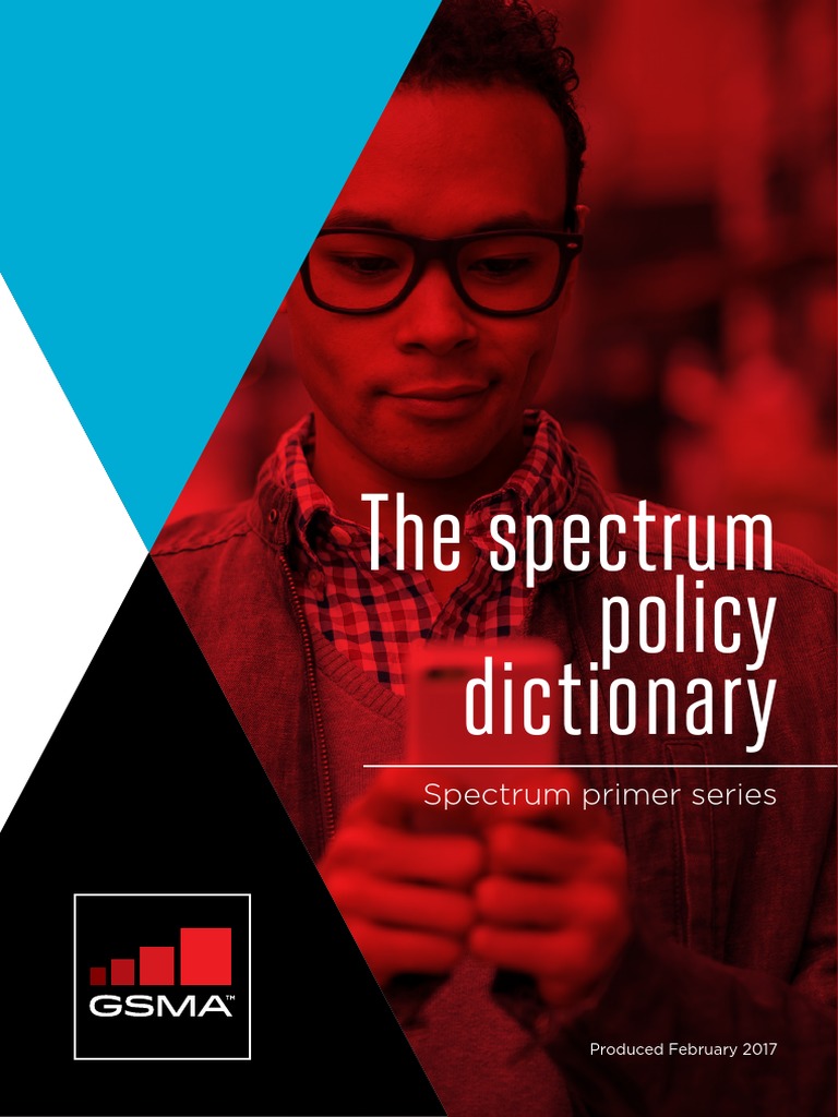 The Spectrum Policy Dictionary | PDF | 3 G | Radio Spectrum
