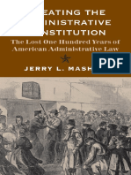 J.L. Mashaw (2012) Creating The Administrative Constitution