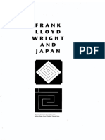 Frank Lloyd Wright and Japan The Role of Traditional Japanese Art and Architecture in The Work of Frank Lloyd Wright by Kevin Nute