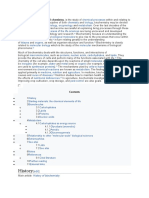 History: Biochemistry or Biological Chemistry, Is The Study of