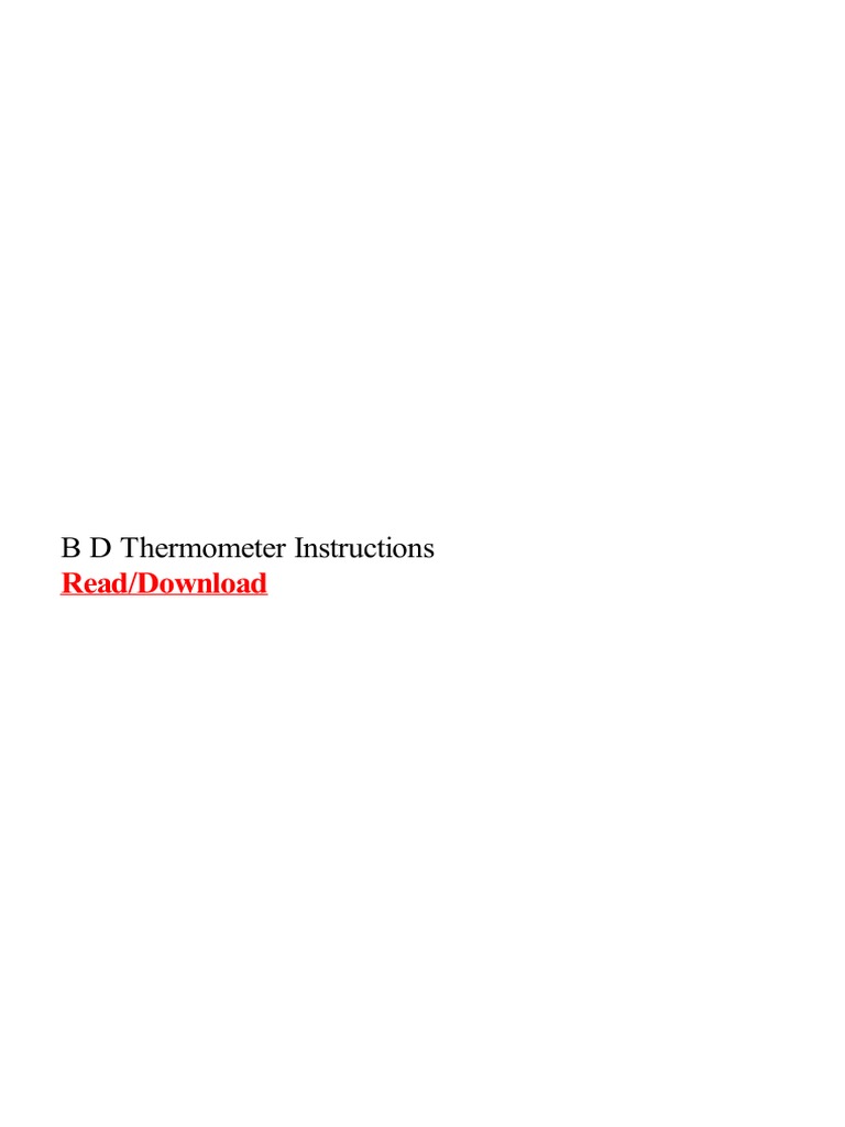 B D Thermometer Instructions Read/Download PDF Thermometer