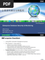 Enterprise Database Security & Monitoring: Alfred Horng IBM Software Group