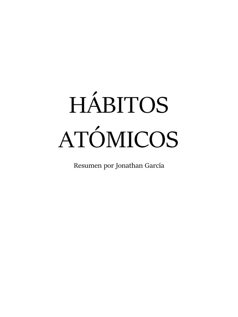 Hábitos Atómicos (Resumen), PDF, Motivación