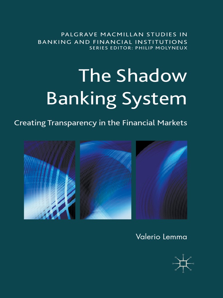 The Shadow Banking System Creating Transparency in The Financial Markets (  | PDF | Shadow Banking System | Asset Backed Security