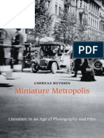 Andreas Huyssen - Miniature Metropolis_ Literature in an Age of Photography and Film-Harvard University Press (2015)