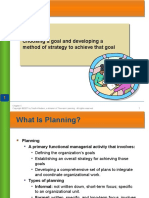 Planning: Planning Choosing A Goal and Developing A Method of Strategy To Achieve That Goal